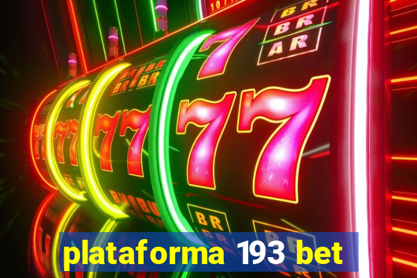 plataforma 193 bet